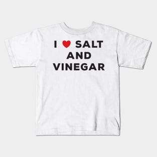 I Love Salt and Vinegar Kids T-Shirt